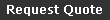 Request Quote